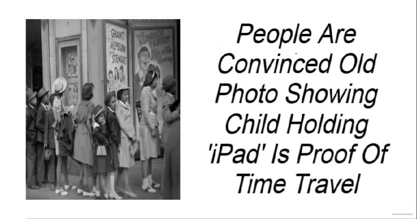 Photo Showing Child Holding iPad Is Proof Of Time Travel