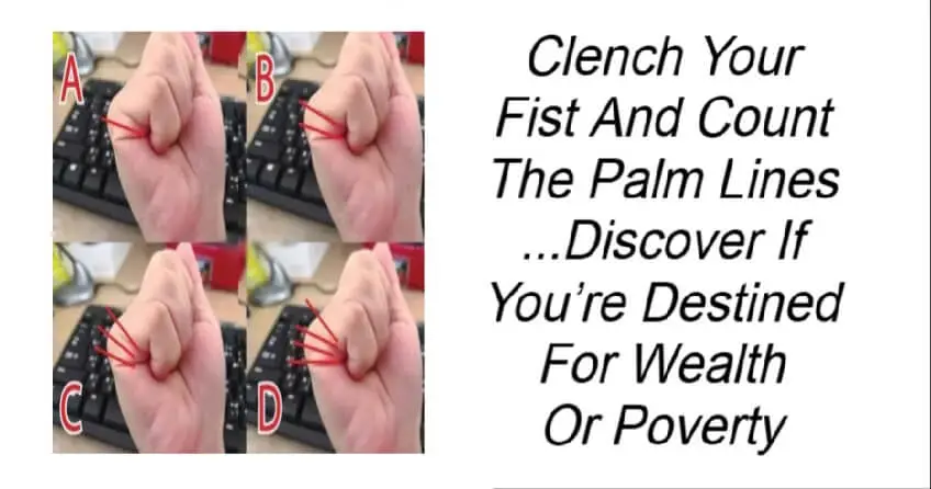 Clench Your Fist And Count The Palm Lines