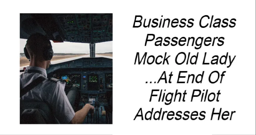 Business Class Passengers Mock Old Lady