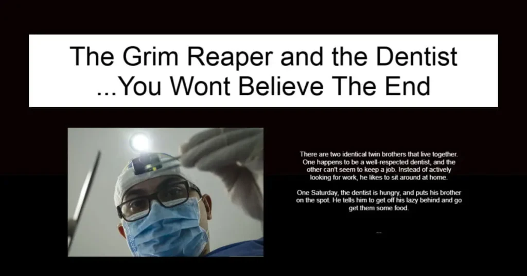 The Grim Reaper and the Dentist