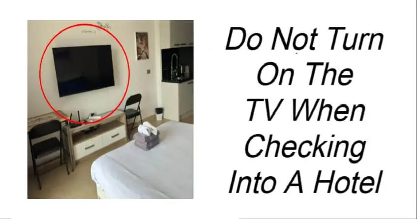 Do Not Turn On The TV When Checking Into A Hotel