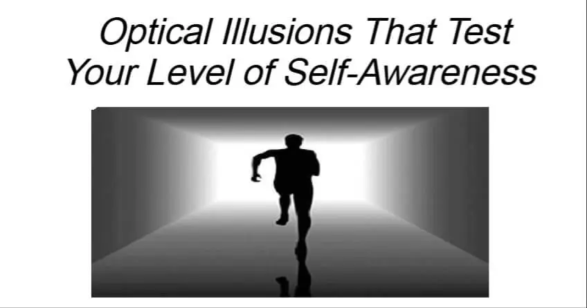  Optical Illusions That Test Your Level of Self-Awareness