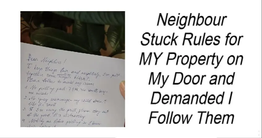 Neighbour Stuck Rules for MY Property on My Door