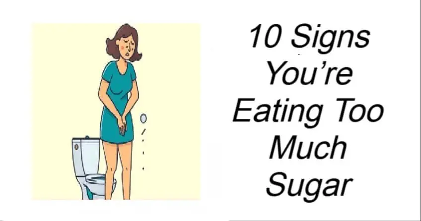 10 Signs You’re Eating Too Much Sugar