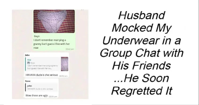 Husband Mocked My Underwear in a Group Chat