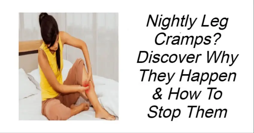 How To Stop Painful Nightly Leg Cramps