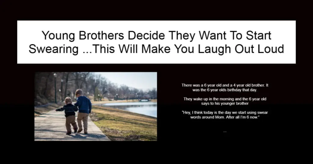 Young Brothers Decide They Want To Start Swearing